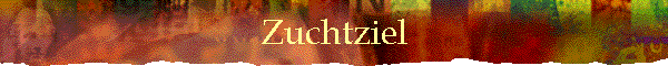 Zuchtziel